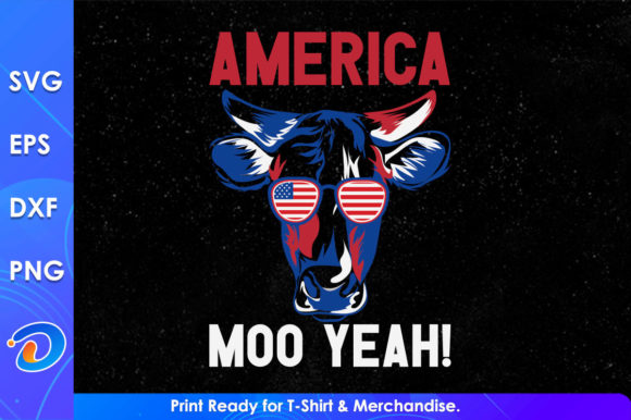 4th Of July Svg Funny America Moo Yeah Graphics For Crafts