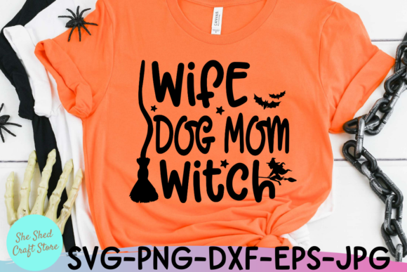 Funny Halloween Svg Wife Dog Mom Witch Graphics Crafts