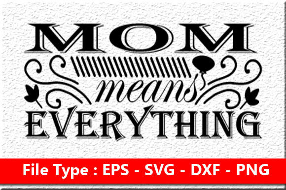 Funny Mom Svg Design For Crafts And Graphics