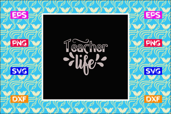 Funny Teacher SVG Design, Teacher Life