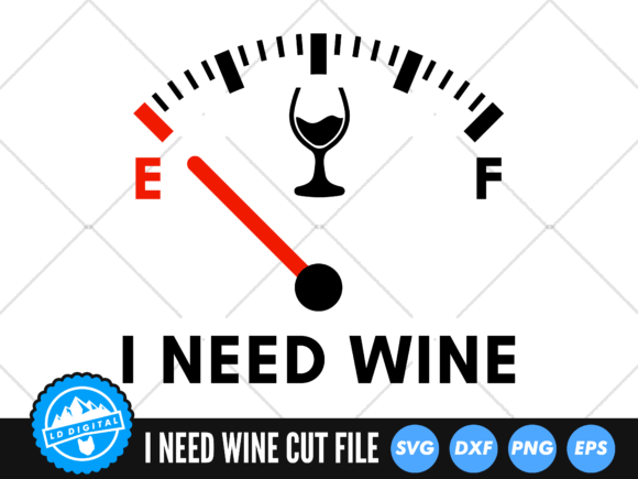 I Need Wine SVG for Crafts and Graphics