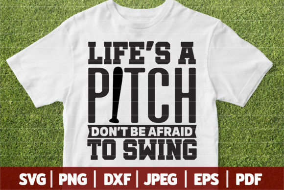 Life’s a Pitch SVG for Graphics and Crafts