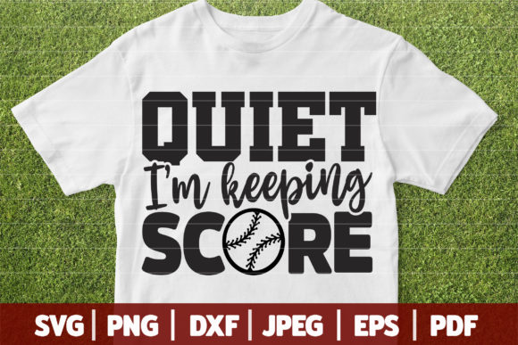 Quiet I'm Keeping Score SVG Funny Base for Graphics and Crafts